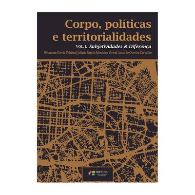 CAPA FINAL_Corpo, políticas e territorialidades vol 1 CAPA FINAL_Corpo, políticas e territorialidades vol 1